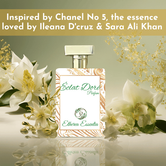 Éclat Doré  | Inspired By Chanel No 5 | Floral, Sweet, and Uplifting